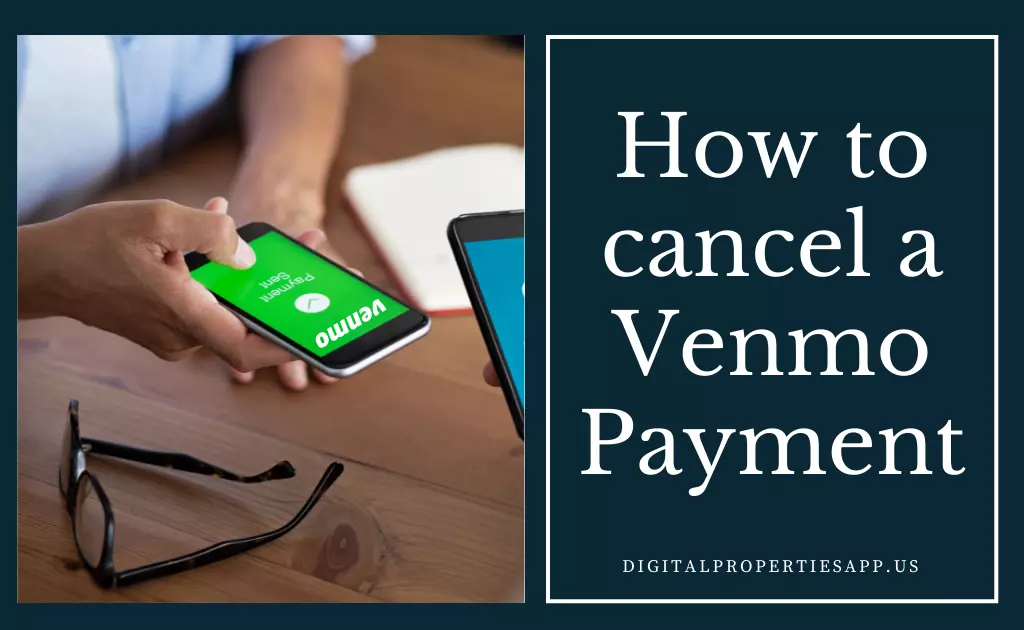 How to Cancel Venmo Payment I sent? (Complete Guide 2022)