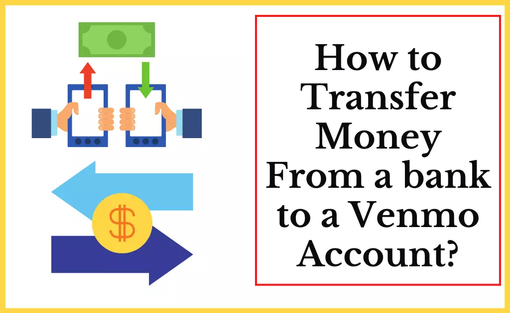 How to transfer money from a bank to a Venmo account