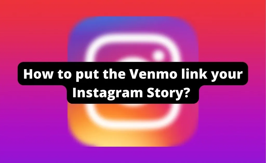add Venmo link in instagram